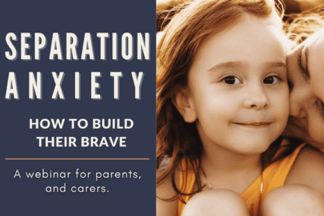 poster for overcoming separation anxiety webinar for parents and carers